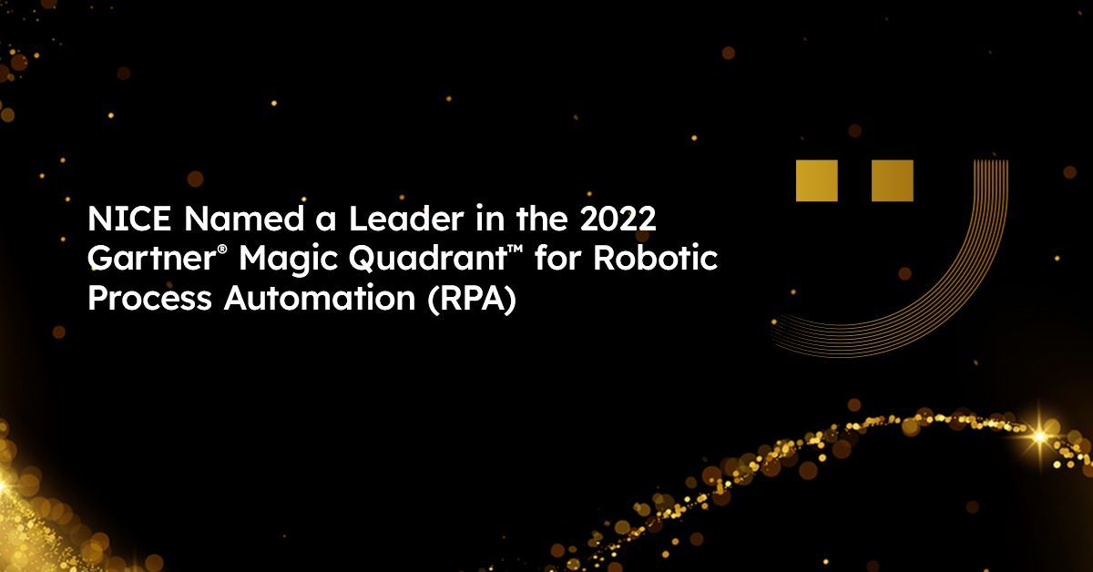 NICE is named a leader in the 2022 Gartner Magic Quadrant for RPA