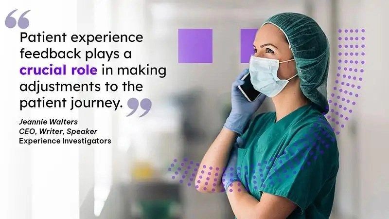 Revolutionizing the health insurance customer journey: Building a holistic patient experience - Jeannie Walters quote