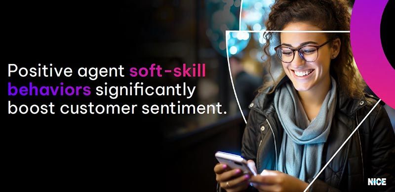 Positive agent soft-skill behaviors significantly boost customer sentiment.